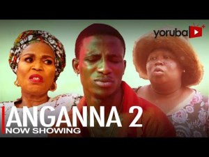 Angana Part 2 – Latest Yoruba Movie 2023 Drama