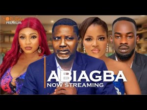 ABIAGBA – Latest Yoruba Movie 2023 Drama