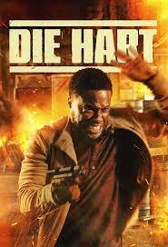 Movie] Die Hart: The Movie (2023) – Hollywood Movie | Mp4 Download - SeriezLoaded NG